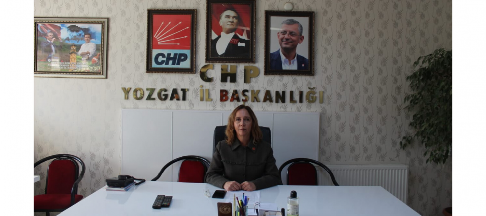 CHP Yozgat İl Kadın Kolları Başkanı Sevkan Gürkan: “1 Mayıs, Kadın Emeğinin ve Sosyal Adalet Mücadelesinin Günüdür” - GÜNDEM - İnternetin Ajansı