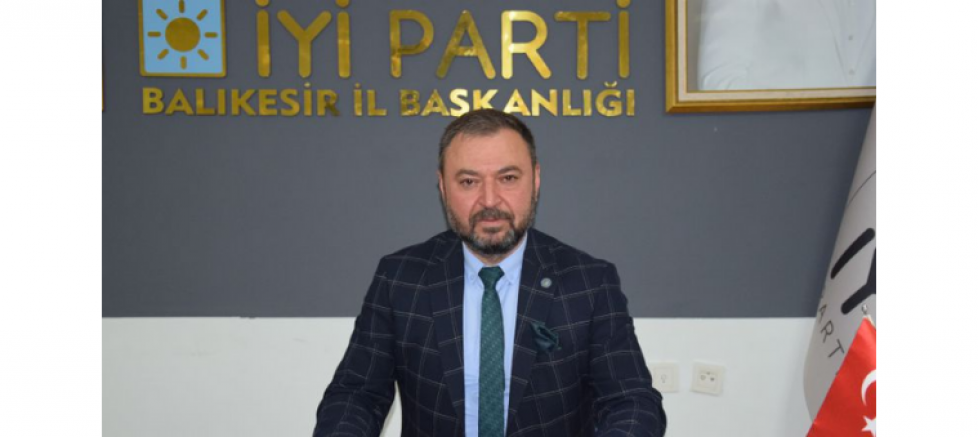 İYİ Parti Balıkesir İl Başkanı Hasan Fehmi Yörük: 